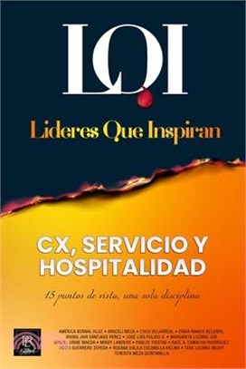 CX, Servicio y Hospitalidad: Líderes que Inspiran