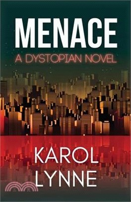 Menace: A Dystopian Novel
