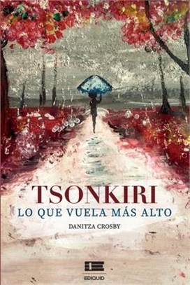 Tsonkiri: lo que vuela más alto