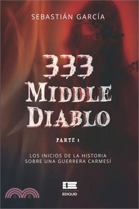 333 middle diablo: Parte 1. Los inicios de la historia sobre una guerrera carmesí