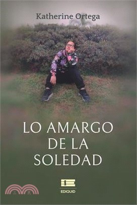 Lo amargo de la soledad