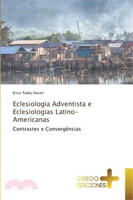 Eclesiologia Adventista e Eclesiologias Latino-Americanas