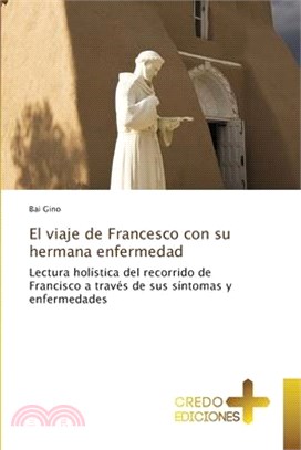 El viaje de Francesco con su hermana enfermedad