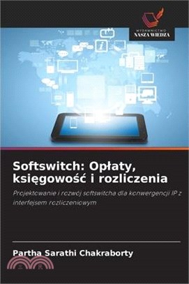 Softswitch: Oplaty, księgowośc i rozliczenia