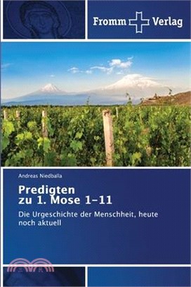 Predigten zu 1. Mose 1-11