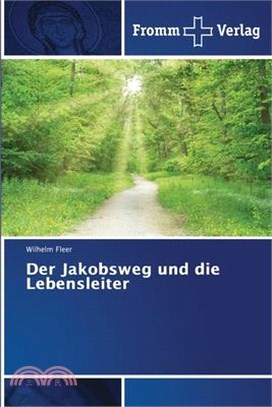 Der Jakobsweg und die Lebensleiter