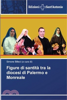 Figure di santità tra la diocesi di Palermo e Monreale