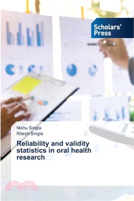 Reliability and validity statistics in oral health research
