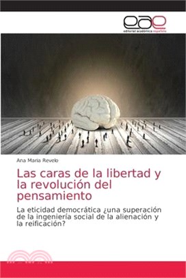 Las caras de la libertad y la revolución del pensamiento