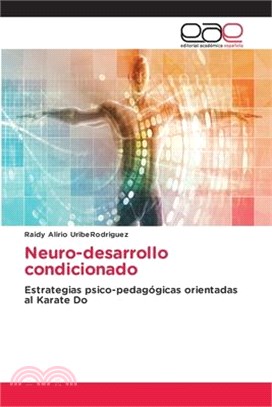 Neuro-desarrollo condicionado