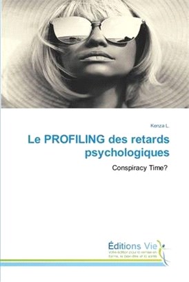 Le PROFILING des retards psychologiques