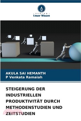 Steigerung Der Industriellen Produktivität Durch Methodenstudien Und Zeitstudien