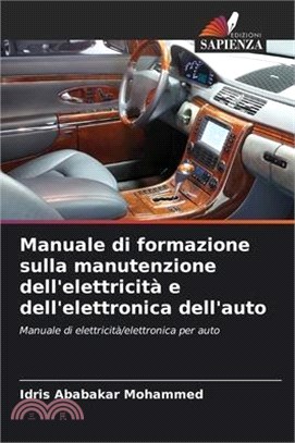 Manuale di formazione sulla manutenzione dell'elettricità e dell'elettronica dell'auto