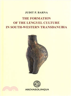Formation of the Lengyel Culture in Southwestern Transdanubia