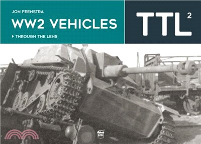 WW2 Vehicles Through the Lens Vol.2