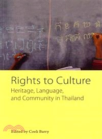 Rights to Culture ― Heritage, Language, and Community in Thailand