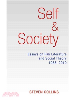 Self and Society ― Essays on Pali Literature and Social Theory, 1988-2010