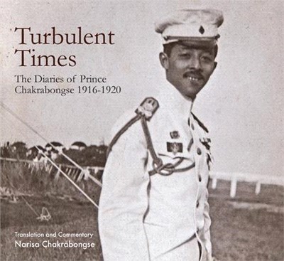 Turbulent Times: The Diaries of Prince Chakrabongse 1916 - 1920