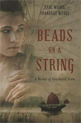 Beads on a String: A Novel of Northern Siam