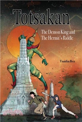 Totsakan：The Demon King and the Hermit's Riddle