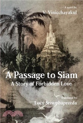 A Passage to Siam：A Story of Forbidden Love