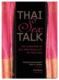 Thai Sex Talk ─ The Language of Sex and Sexuality in Thailand