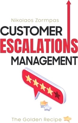 Customer Escalations Management: The Golden Recipe