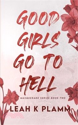 Good Girls Go To Hell: A Second Chance Mafia Romance