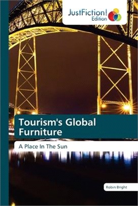 Tourism's Global Furniture