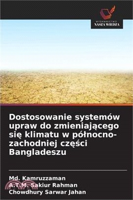 Dostosowanie systemów upraw do zmieniającego się klimatu w pólnocno-zachodniej części Bangladeszu