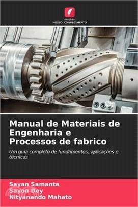 Manual de Materiais de Engenharia e Processos de fabrico