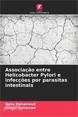 Associação entre Helicobacter Pylori e infecções por parasitas intestinais
