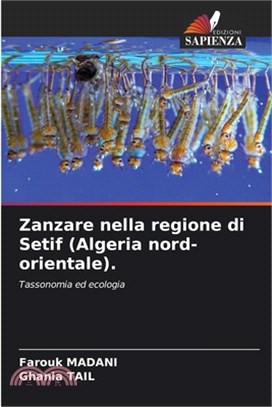 Zanzare nella regione di Setif (Algeria nord-orientale).
