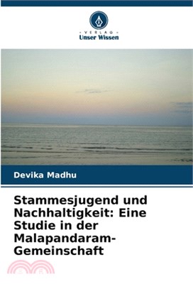 Stammesjugend und Nachhaltigkeit: Eine Studie in der Malapandaram-Gemeinschaft