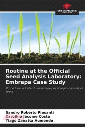 Routine at the Official Seed Analysis Laboratory: Embrapa Case Study