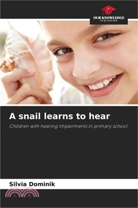 A snail learns to hear