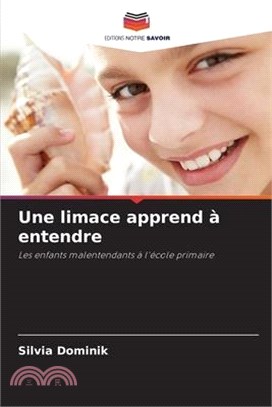 Une limace apprend à entendre