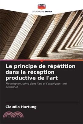 Le principe de répétition dans la réception productive de l'art