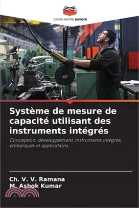Système de mesure de capacité utilisant des instruments intégrés