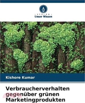 Verbraucherverhalten gegenüber grünen Marketingprodukten