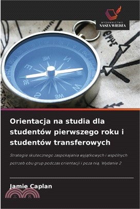Orientacja na studia dla studentów pierwszego roku i studentów transferowych