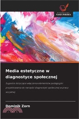 Media estetyczne w diagnostyce spolecznej