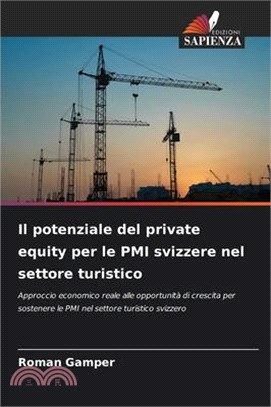 Il potenziale del private equity per le PMI svizzere nel settore turistico