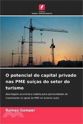 O potencial do capital privado nas PME suíças do setor do turismo