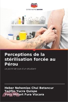 Perceptions de la stérilisation forcée au Pérou