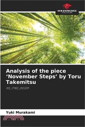 Analysis of the piece 'November Steps' by Toru Takemitsu