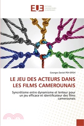 Le Jeu Des Acteurs Dans Les Films Camerounais