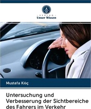 Untersuchung und Verbesserung der Sichtbereiche des Fahrers im Verkehr