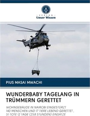 Wunderbaby Tagelang in Trümmern Gerettet