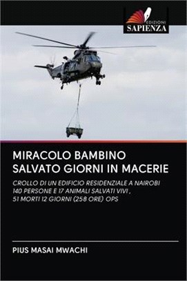 Miracolo Bambino Salvato Giorni in Macerie